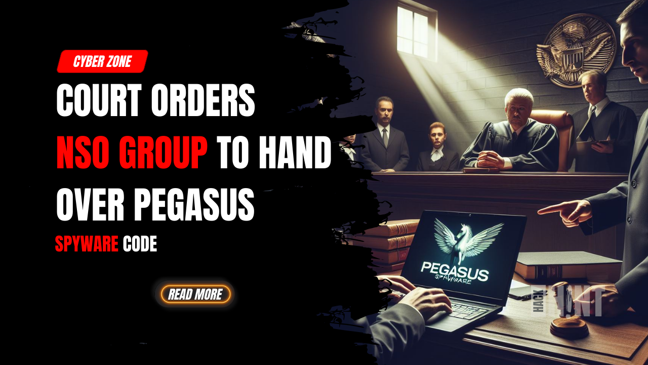 Court Orders NSO Group to Hand Over Pegasus Spyware Code